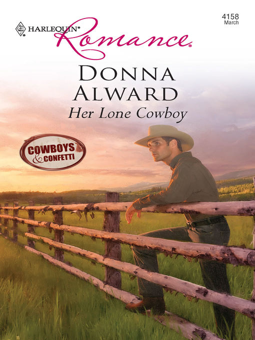 Title details for Her Lone Cowboy by Donna Alward - Available